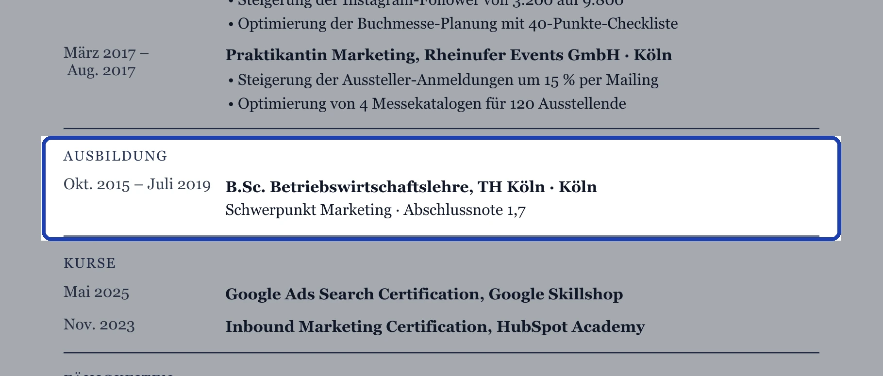 Mit Berufserfahrung: Abschluss, Hochschule, Zeitraum und Schwerpunkt reichen.